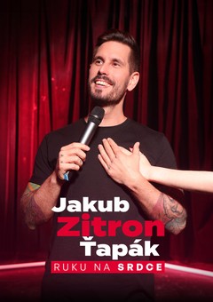 Jakub Zitron Ťapák: Ruku na srdce
