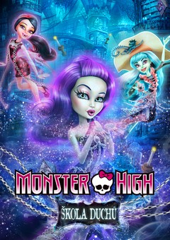 Monster High: Škola duchů